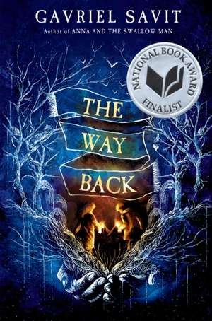 The Way Back de Gavriel Savit