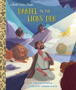 Daniel in the Lions' Den de Christin Ditchfield