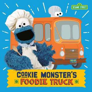 Cookie Monster's Foodie Truck (Sesame Street) de Naomi Kleinberg