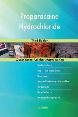 Proparacaine Hydrochloride; Third Edition de Blokdijk, G. J.