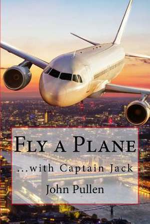 Fly a Plane de John Pullen