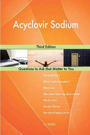 Acyclovir Sodium; Third Edition de Blokdijk, G. J.