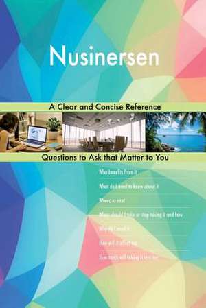 Nusinersen; A Clear and Concise Reference de Blokdijk, G. J.