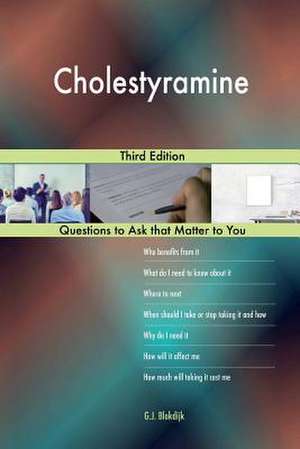 Cholestyramine; Third Edition de Blokdijk, G. J.