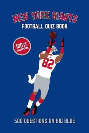 New York Giants Football Quiz Book de Chris Bradshaw