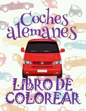 Coches Alemanes Libro de Colorear de Spain, Kids Creative