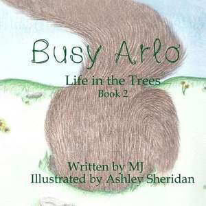 Busy Arlo de Martha Rodriguez