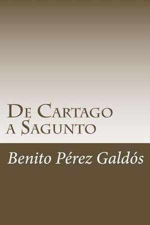 de Cartago a Sagunto de Benito Perez Galdos