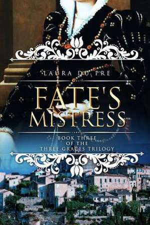 Fate's Mistress de Du Pre, Laura