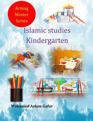 Islamic Studies Kindergarten de Gafur, Mohamed Aslam