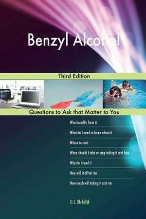 Benzyl Alcohol; Third Edition de Blokdijk, G. J.