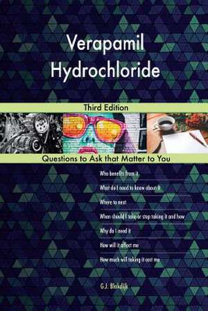 Verapamil Hydrochloride; Third Edition de Blokdijk, G. J.