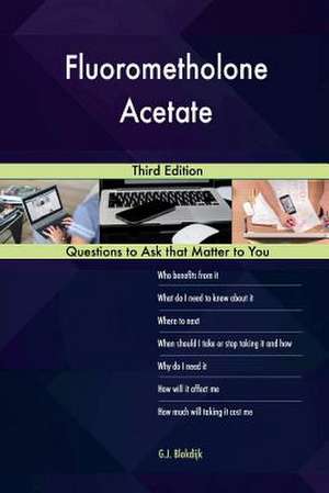 Fluorometholone Acetate; Third Edition de Blokdijk, G. J.