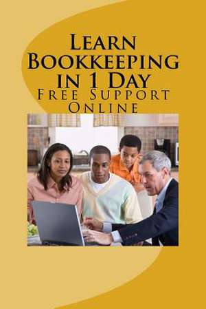 Learn Bookkeeping in 1 Day de Carson B., Mr Moses