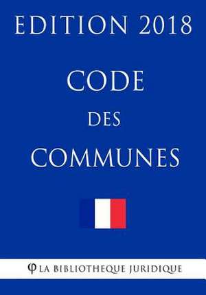 Code Des Communes de La Bibliotheque Juridique