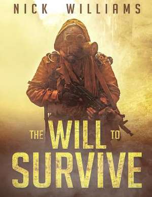 The Will to Survive de Nick Williams