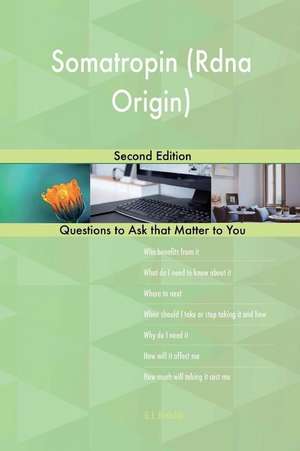 Somatropin (Rdna Origin); Second Edition de Blokdijk, G. J.