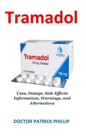 Tramadol de Phillip, Dr Patrick