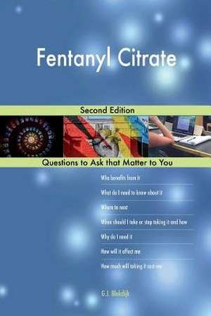 Fentanyl Citrate; Second Edition de Blokdijk, G. J.