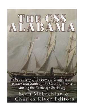 The CSS Alabama de Charles River Editors