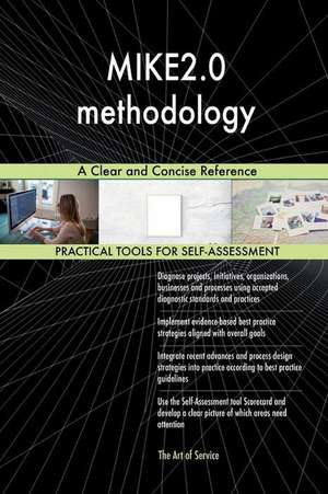 Mike2.0 Methodology a Clear and Concise Reference de Blokdyk, Gerardus