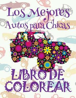 Los Mejores Autos Para Chicas Libro de Colorear de Spain, Kids Creative