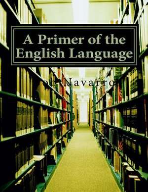 A Primer of the English Language de Bob Navarro