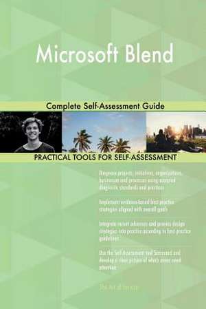 Microsoft Blend Complete Self-Assessment Guide de Blokdyk, Gerardus