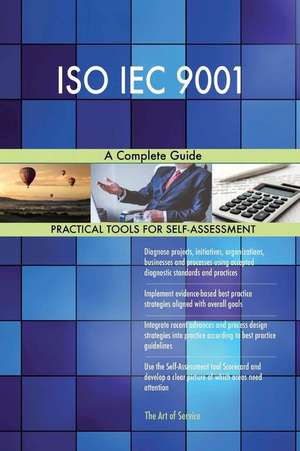 ISO Iec 9001 a Complete Guide de Blokdyk, Gerardus