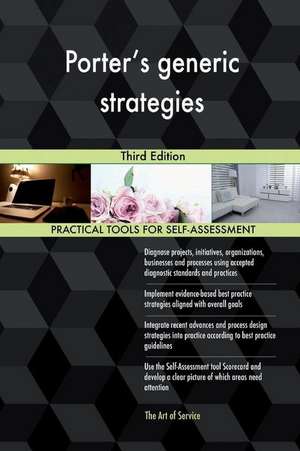 Porter's Generic Strategies Third Edition de Blokdyk, Gerardus