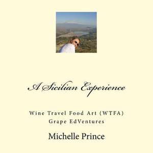 A Sicilian Experience de Prince, MS Michelle