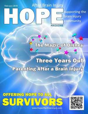 Hope After Brain Injury Magazine - February 2018 de David A. Grant