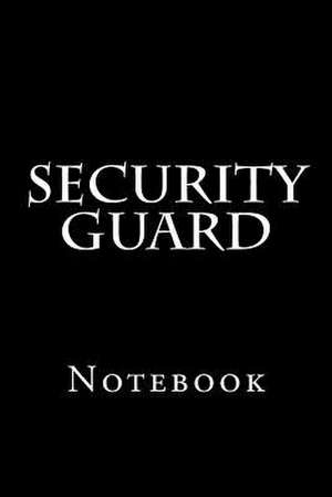 Security Guard de Wild Pages Press