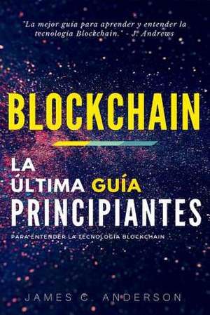 Blockchain de James C. Anderson