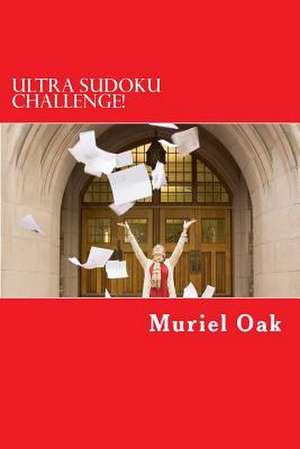 Ultra Sudoku Challenge! de Oak, Muriel