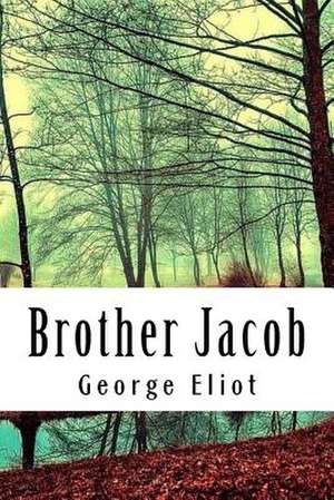 Brother Jacob de George Eliot