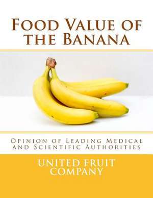 Food Value of the Banana de United Fruit Company