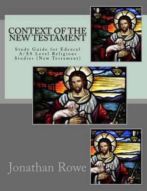 Context of the New Testament de Jonathan Rowe