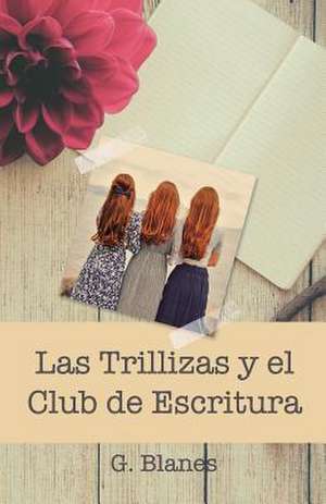 Las Trillizas y El Club de Escritura de G. Blanes