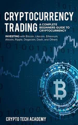 Cryptocurrency Trading de Academy, Crypto Tech