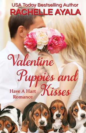 Valentine Puppies and Kisses de Rachelle Ayala