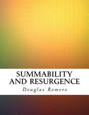 Summability and Resurgence de Romero, Douglas