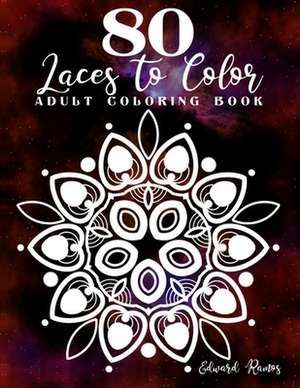 80 Laces to Color de Edward Ramos