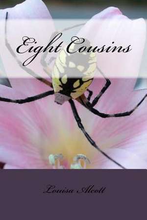 Eight Cousins de Louisa May Alcott