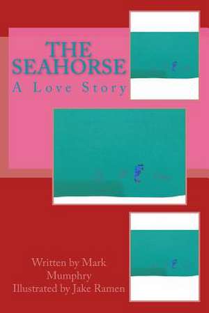 The Seahorse de Mumphry, Mr Mark