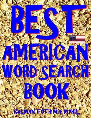 Best American Word Search Book de Kalman Toth M. a. M. Phil