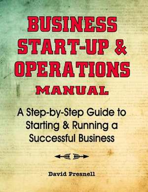 Business Start-Up & Operations Manual de David Presnell