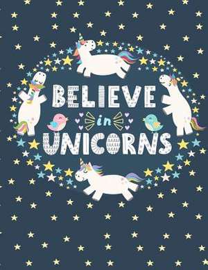 Believe in Unicorns de Nova Studio