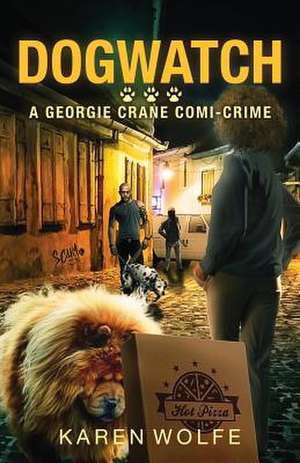 Dogwatch de Karen Wolfe