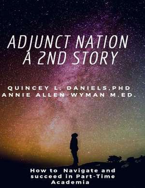 Adjunct Nation a 2nd Story de Daniels, Dr Quincey L.